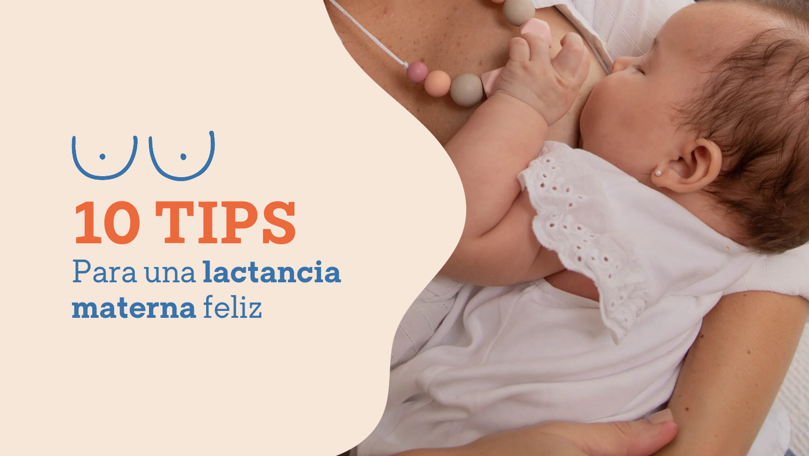Tips para una lactancia materna feliz