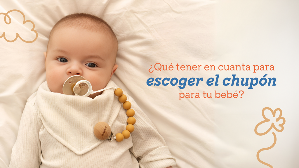 ¿Qué tener en cuenta al escoger el chupón para tu bebé?